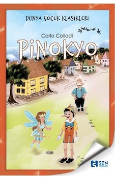 Pinokyo - Carlo Collodi - Sen Yayınları Pinokyo - Carlo Collodi - Sen Yayınları