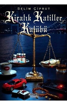 Kiralık Katiller Kulübü / Selim Çiprut Kiralık Katiller Kulübü / Selim Çiprut