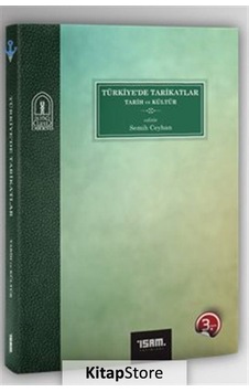 Türkiyede Tarikatlar Tarih ve Kültür - Semih Ceyhan - İsam Yayınları Türkiyede Tarikatlar Tarih ve Kültür - Semih Ceyhan - İsam Yayınları