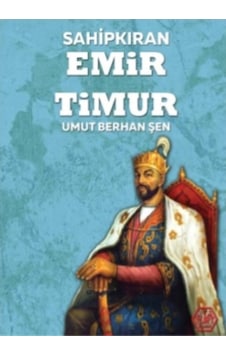 Sahipkıran Emir Timur - Umut Berhan Şen - Atayurt Yayınevi