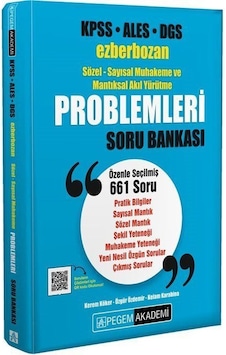 KPSS ALES DGS Ezberbozan Sözel - Sayısal Muhakeme ve Mantıksal Akıl Yürütme Problemleri Soru Bankası- Pegem Akademi Yayıncılık KPSS ALES DGS Ezberbozan Sözel - Sayısal Muhakeme ve Mantıksal Akıl Yürütme Problemleri Soru Bankası- Pegem Akademi Yayıncılık