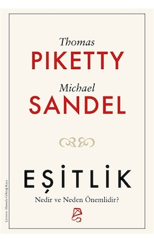 Eşitlik & Nedir Ve Neden Önemlidir / Thomas Piketty
