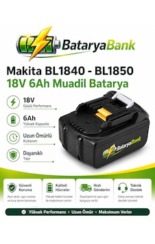 Bataryabank Makita Bl1840 / Bl1850 18v 6ah 6000mah Li-ion Muadil Matkap Bataryası Bataryabank Makita Bl1840 / Bl1850 18v 6ah 6000mah Li-ion Muadil Matkap Bataryası
