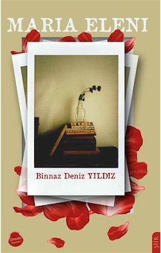 Maria Eleni - Binnaz Deniz Yıldız - Sinada Yayınevi Maria Eleni - Binnaz Deniz Yıldız - Sinada Yayınevi