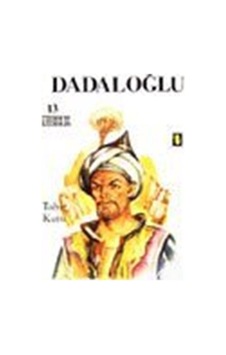 Dadaloğlu - Tahir Kutsi Makal - Toker Yayınları Dadaloğlu - Tahir Kutsi Makal - Toker Yayınları