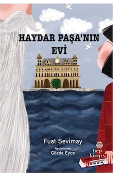 Haydar Paşanın Evi - Fuat Sevimay - Hep Kitap Haydar Paşanın Evi - Fuat Sevimay - Hep Kitap