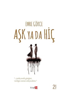 Aşk Ya Da Hiç / Emre Gökçe