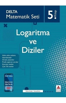 Delta Matematik Seti 5.kitap - Logaritma Ve Diziler Delta Matematik Seti 5.kitap - Logaritma Ve Diziler