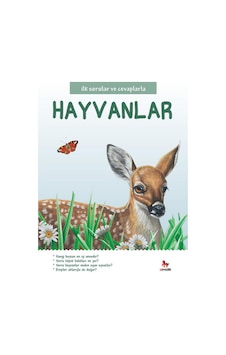 İlk Sorular Ve Cevaplarla  Hayvanlar -