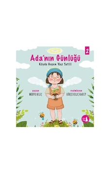 Köyde Geçen Yaz Tatili - Ada'nın Günlüğü 2 - Merve Kılıç - Büyülü Fener