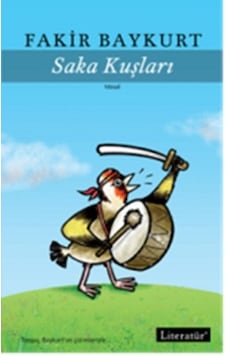 Saka Kuşları - Fakir Baykurt - Literatür Yayıncılık Saka Kuşları - Fakir Baykurt - Literatür Yayıncılık