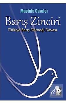 Barış Zinciri / Mustafa Gazalcı 9789752205178 Barış Zinciri / Mustafa Gazalcı 9789752205178