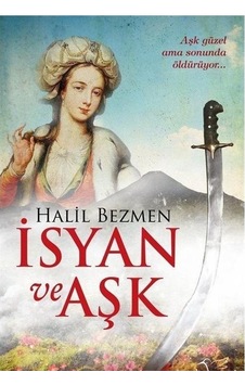 Isyan ve Aşk Halil Bezmen Müptela Isyan ve Aşk Halil Bezmen Müptela
