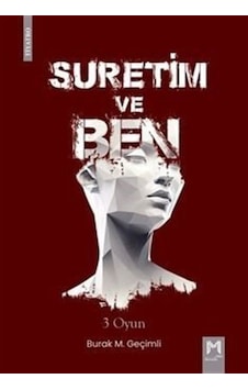 Suretim Ve Ben / Burak M. Geçimli Suretim Ve Ben / Burak M. Geçimli
