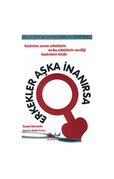 Erkekler Aşka İnanırsa Erkekler Aşka İnanırsa