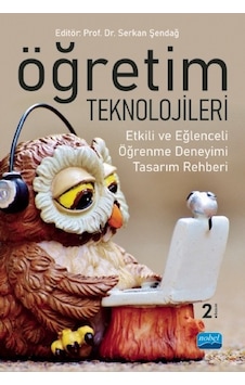 Öğretim Teknolojileri-Etkili ve Eğlenceli Öğrenme Deneyimi Tasarım Rehberi - Nobel Akademik Yayıncılık Öğretim Teknolojileri-Etkili ve Eğlenceli Öğrenme Deneyimi Tasarım Rehberi - Nobel Akademik Yayıncılık
