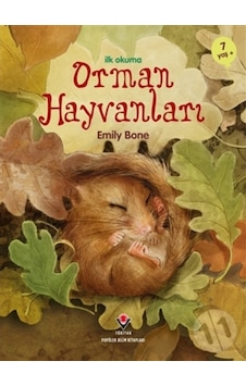 Orman Hayvanları - İlk Okuma - Emily Bone - Tübitak Yayınları