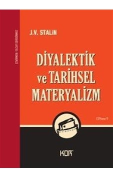 Diyalektik ve Tarihsel Materyalizm - J.W.Stalin - Kor Kitap