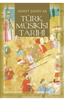 Türk Musikisi Tarihi - Ahmet Şahin Ak Türk Musikisi Tarihi - Ahmet Şahin Ak