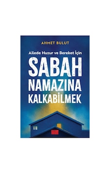 Sabah Namazı: Huzur Ve Bereket İçin Yol Gösterici Sabah Namazı: Huzur Ve Bereket İçin Yol Gösterici