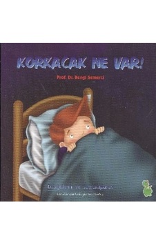 Korkacak Ne Var