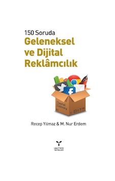 150 Soruda Geleneksel ve Dijital Reklamcılık - Recep Yılmaz -  M. Nur Erdem - Umuttepe
