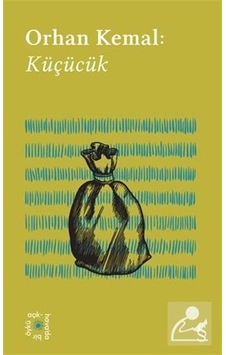 Orhan Kemal: Küçücük - Everest Açıkhava 13 - Orhan Kemal - Everest Yayınları