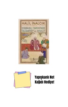 Osmanlı Tarihinde İslâmiyet Ve Devlet + Yapışkanlı Not Kağıdı Osmanlı Tarihinde İslâmiyet Ve Devlet + Yapışkanlı Not Kağıdı