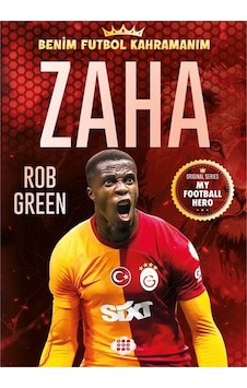 Zaha - Benim Futbol Kahramanım - Rob Green - Dokuz Yayınları Zaha - Benim Futbol Kahramanım - Rob Green - Dokuz Yayınları
