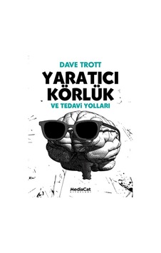 Yaratıcı Körlük Yaratıcı Körlük