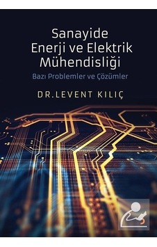 Sanayide Enerji ve Elektrik Mühendisliği - Levent Kılıç - Cinius Sanayide Enerji ve Elektrik Mühendisliği - Levent Kılıç - Cinius