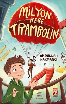 Milyon Kere Trambolin / Abdullah Harmancı Milyon Kere Trambolin / Abdullah Harmancı