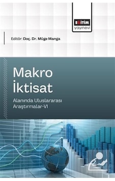 Makro İktisat Alanında Uluslararası Araştırmalar-vı / Kolektif Makro İktisat Alanında Uluslararası Araştırmalar-vı / Kolektif