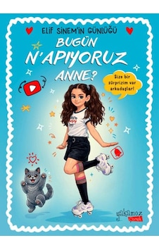 Bugün N'apıyoruz Anne - Elif Sinem'in Günlüğü - Ybve-786462 Bugün N'apıyoruz Anne - Elif Sinem'in Günlüğü - Ybve-786462