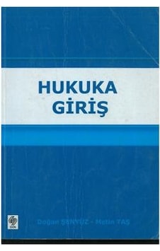 Hukuka Giriş Doğan Şenyüz 2.El İadesiz Hukuka Giriş Doğan Şenyüz 2.El İadesiz