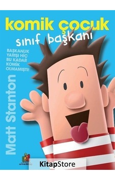 Komik Çocuk: Sınıf Başkanı / Matt Stanton Komik Çocuk: Sınıf Başkanı / Matt Stanton
