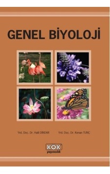 Genel Biyoloji - Halil Dindar - Kenan Tunç - Kök Yayıncılık Genel Biyoloji - Halil Dindar - Kenan Tunç - Kök Yayıncılık