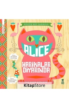 Bebebiyat - Alice Harikalar Diyarında / Jennifer Adams