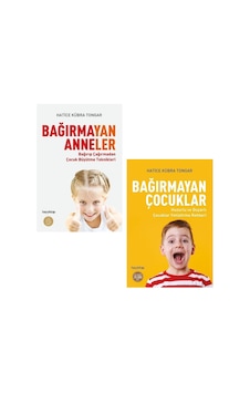 Bağırmayan Anneler - Bağırmayan Çocuklar Hatice Kübra Tongar Bağırmayan Anneler - Bağırmayan Çocuklar Hatice Kübra Tongar