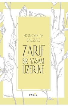 Zarif Bir Yaşam Üzerine - Honore de Balzac - Paris Zarif Bir Yaşam Üzerine - Honore de Balzac - Paris