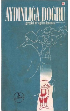 Aydınlığa Doğru Gerçekçi Bir Eğitim Denemesi Aydınlığa Doğru Gerçekçi Bir Eğitim Denemesi