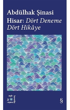 Abdülhak Şinasi Hisar: Dört Deneme Dört Hikaye / Everest Açıkh... Abdülhak Şinasi Hisar: Dört Deneme Dört Hikaye / Everest Açıkh...