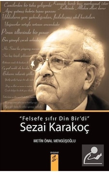 Felsefe Sıfır Din Bir'Di Sezai Karakoç / Metin Önal Mengüşoğlu Felsefe Sıfır Din Bir'Di Sezai Karakoç / Metin Önal Mengüşoğlu