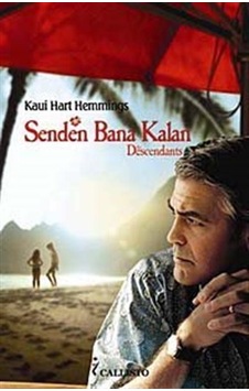 Senden Bana Kalan - Kaui Hart Hemmingis - Callisto Kitap Senden Bana Kalan - Kaui Hart Hemmingis - Callisto Kitap
