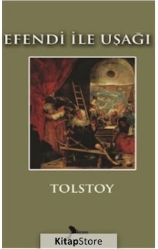 Efendi ile Uşağı - Lev Nikolayeviç Tolstoy - Karmen Klasikleri Efendi ile Uşağı - Lev Nikolayeviç Tolstoy - Karmen Klasikleri
