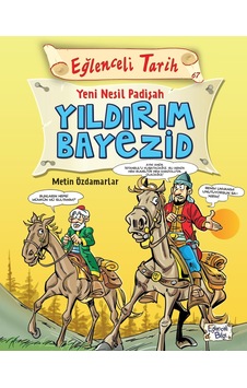 Yeni Nesil Padişah Yıldırım Bayezid Yeni Nesil Padişah Yıldırım Bayezid