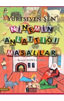 Ninemin Anlattığı Masallar - Yurtseven Şen - Zengin Yayıncılık