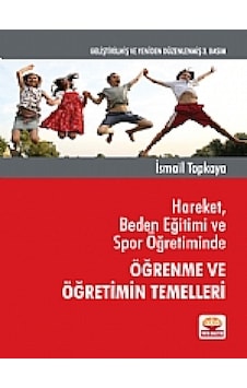 Oyun  Beden Eğitimi ve Spor Öğretiminin Eğitsel Temelleri  - İsmail Topkaya  - Nobel Akademik Yayıncılık