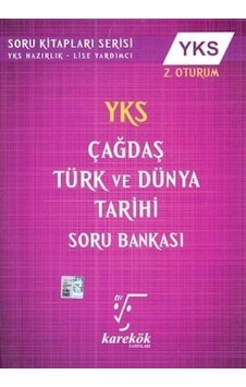 YKS 2. Oturum Çağdaş Türk ve Dünya Tarihi Soru Bankası / Kolektif YKS 2. Oturum Çağdaş Türk ve Dünya Tarihi Soru Bankası / Kolektif