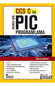Herkes için Ccs C ile Pıc Programlama Bilimsel Akademi